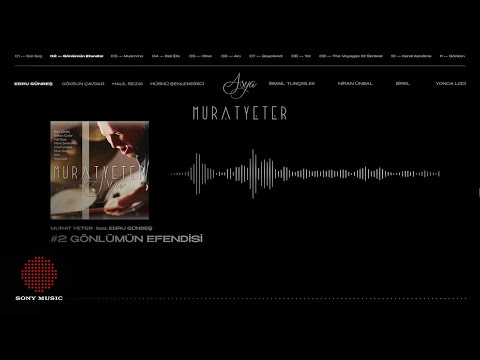 Murat Yeter feat. Ebru Gündeş - Gönlümün Efendisi