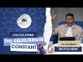 How To Calculate The Equilibrium Constant Kc Like A Pro Grade 12 Chemistry