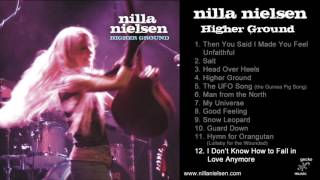 Nilla Nielsen - 12 I Don't Know How to Fall in Love Anymore (Higher Ground, audio)