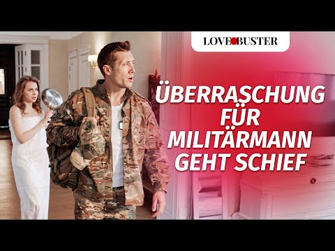 Überraschung für Militärmann geht schief | @LoveBusterDeutsch
