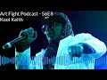 Art Fight Podcast - S6E8 - Kool Keith