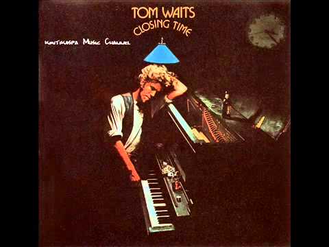 Tom Waits   Closing Time 1973) Debut Album Full   YouTube