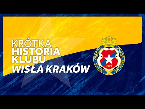 Krótka Historia - Klubu Wisła Kraków