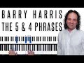 The 5 and 4 Phrases for Improvisation - Barry Harris