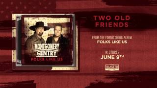 Montgomery Gentry- "Two Old Friends" (Track Preview)