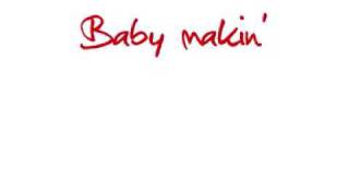 Claude Kelly - Baby Makin&#39; Music with lyrics
