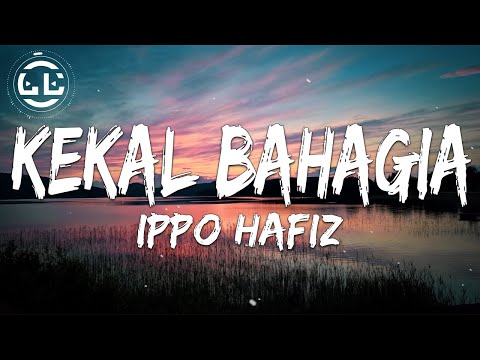 Ippo Hafiz - Kekal Bahagia (Lyrics)