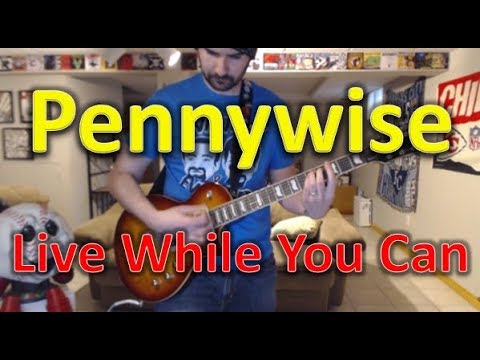 Live While You Can - Pennywise