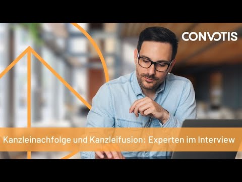 Kanzleinachfolge und Kanzleifusion: Experten im Interview