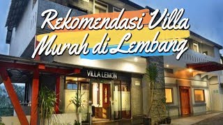 10 Villa Murah di Lembang untuk Liburan Tahun Baru, Tarif Mulai Rp350 Ribu dengan Fasilitas Lengkap