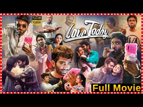Love Today Rom_Com Drama Telugu Film | Ivana | Pradeep Ranganathan | Sathyaraj @tfcmaacinemalu