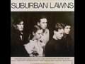 Suburban Lawns - Gossip 