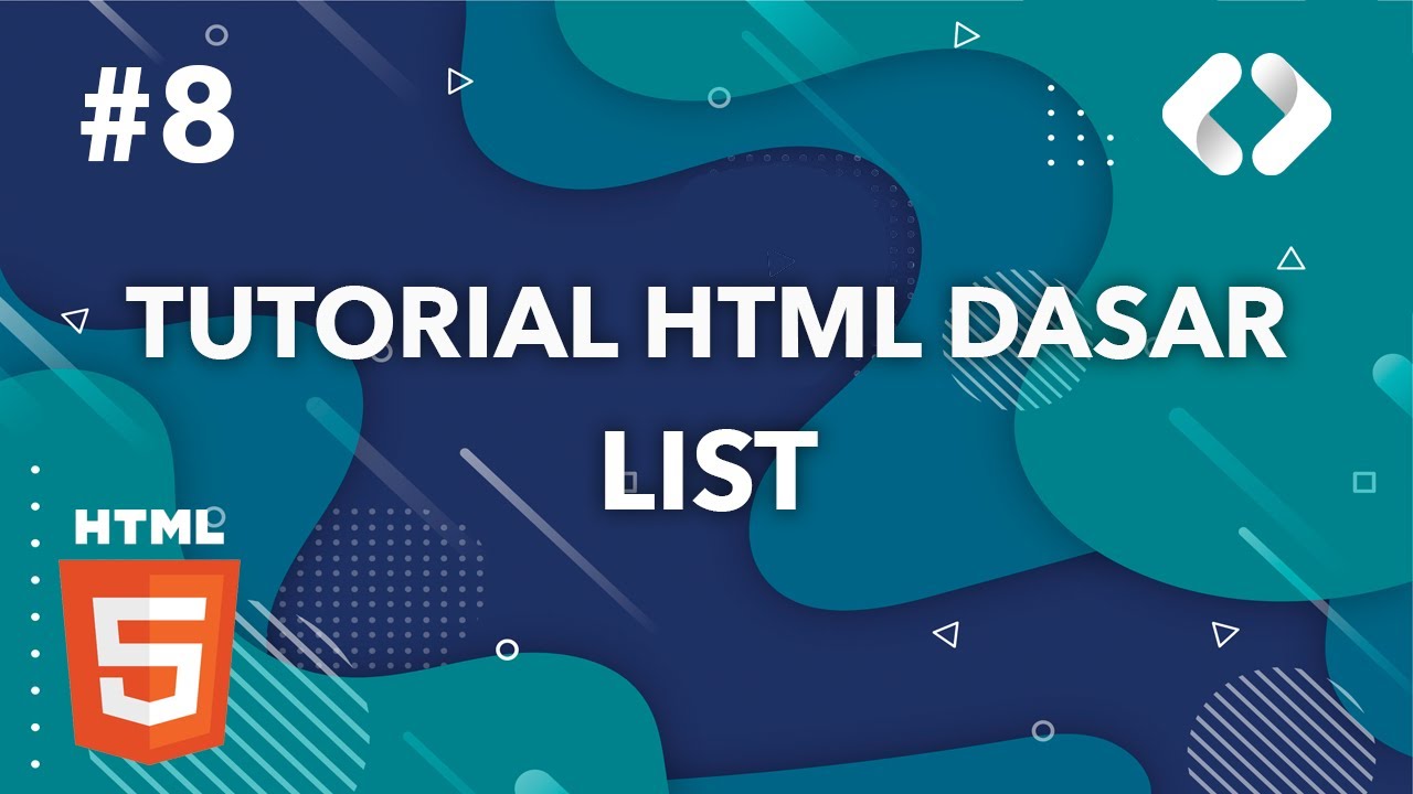HTML DASAR #8 - MEMBUAT LIST PADA HTML