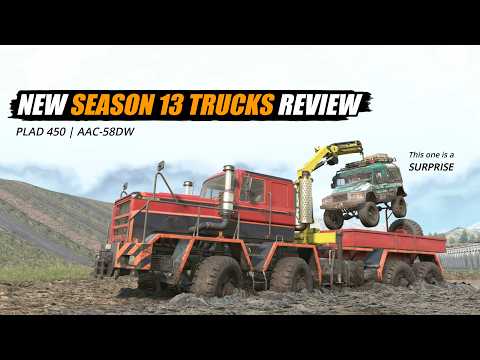 Snowrunner Season 13 Trucks Review | Plad 450 & AAC 58DW