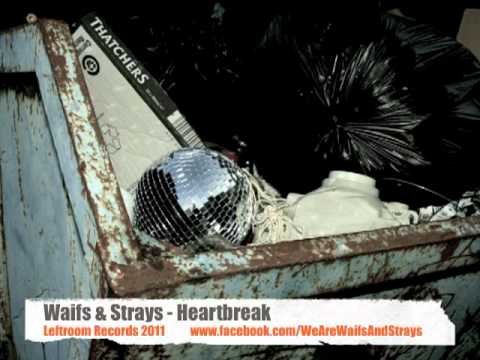 Waifs & Strays - Heartbreak