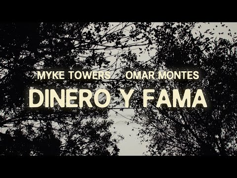 Myke Towers & Omar Montes - DINERO y FAMA (Video Oficial)