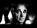 Charles Aznavour - Dans le feu de mon âme