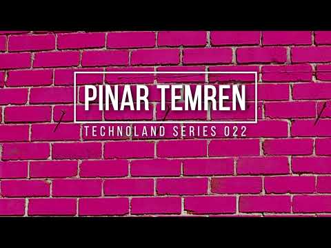 PINAR TEMREN- TECHNOLAND SERIES 022