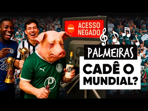 PALMEIRAS sem MUNDIAL – A canção da ZOAÇÃO!