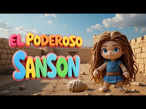 El Poderoso Sansón. Canciones de la BIBLIA. Música Infantil.