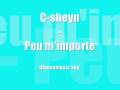 c-sheyn - peu m'importe 