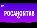 Pocahontas PLK Lyrics