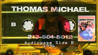 Thomas Michael - Audiogasm 1996 (Side B) 720p