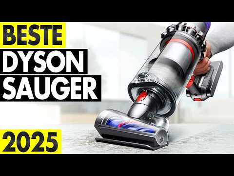 Beste DYSON STAUBSAUGER (2025) - Top 3 Dyson Akkusauger im Vergleich
