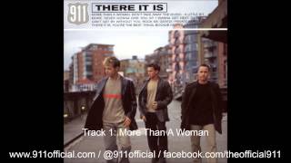 911 - There It Is Album - 01/11: More Than A Woman [Audio] (1999)
