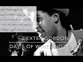 Dexter Gordon - Day’s of Wine and Rosés  Full solo Transcription to order in description-Play- Along