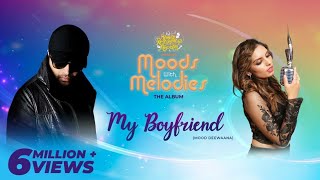My Boyfriend (Studio Version) | Moods With Melodies The Album Vol 1 | Himesh Reshammiya| Shannon K |