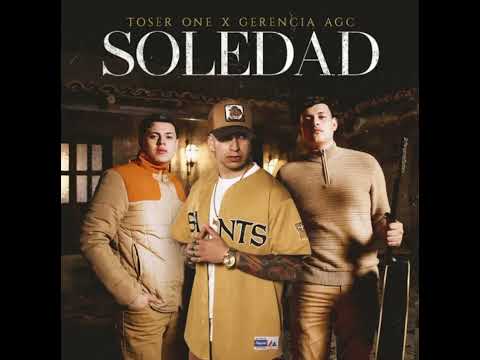 TOSER ONE -X- GERENCIA ANG -🎶 SOLEDAD