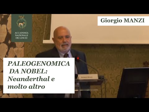 🧬 Paleogenomica da Nobel: Neanderthal e molto altro – Giorgio Manzi 🏆🔬