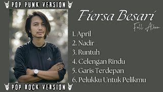 Download lagu COVER POP PUNK ROCK FIERSA BESARI FULL ALBUM - CELENGAN RINDU, APRIL, RUNTUH mp3