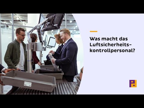 Was macht das Luftsicherheitskontrollpersonal? | Berufseinstieg, Aufgaben und Vorteile