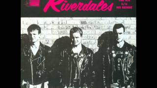 Riverdales - No Sense