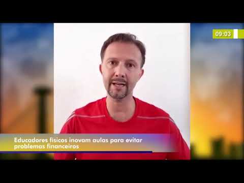 Educadores fiÌsicos inovam aulas para evitar problemas financeiros 03 08