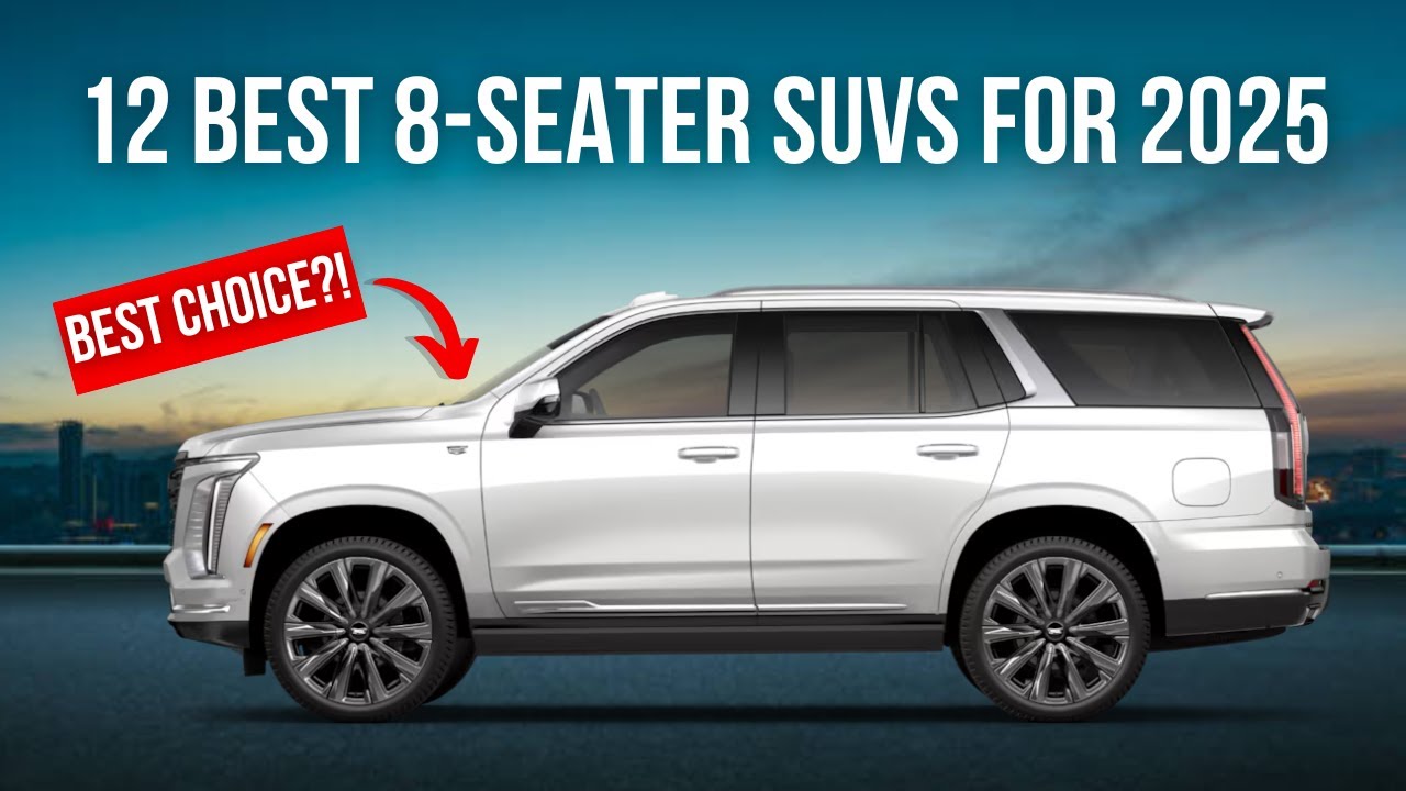 12 Best 8-Seater SUVs for 2025 | Ultimate Family SUV Guide
