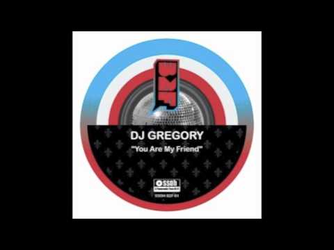 Dj Gregory - You Are My Friend (Try It Out Edit)
