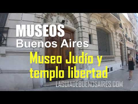 Recorremos Museo Judío de Buenos Aires y el templo libertad