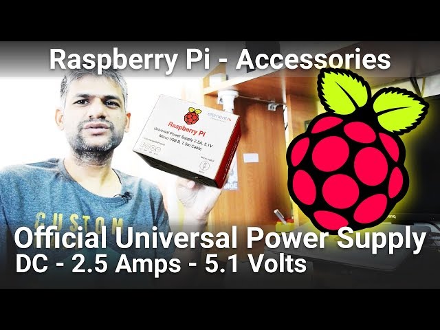 0x1bd Raspberry Pi Official Universal Power Supply | DC 2.5 Amps - 5.1 Volts | Unboxing and Review