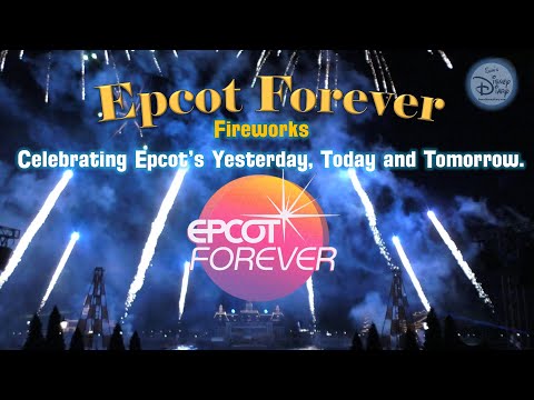 Epcot Forever Full Show | Epcot Forever Fireworks Show | Sam's Disney Diary | Epcot Forever 2021