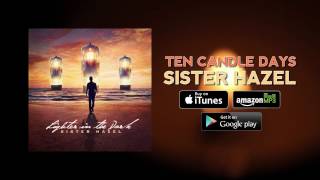 Sister Hazel - Ten Candle Days (Official Audio)