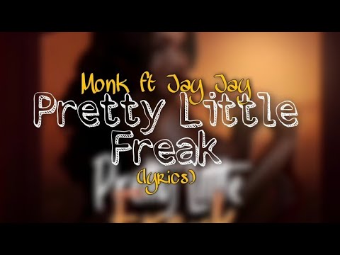 Monk ft Jay Jay - Pretty Little Freak (Official Lyric Video) HQ