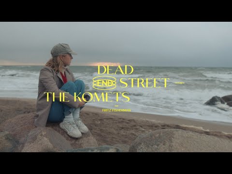 The Komets & Fritz Fisherman - Dead End Street (Official Music Video)