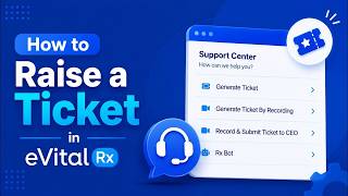 How to Raise a Support Ticket in English - eVitalRx