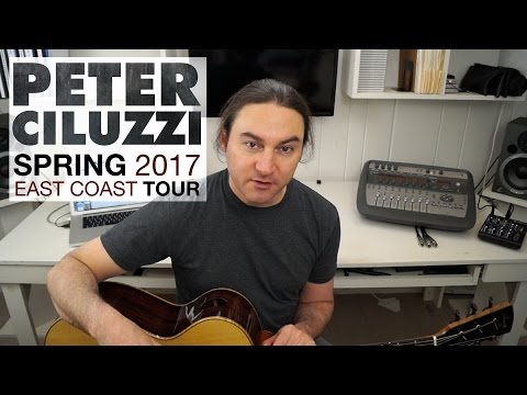 Peter Ciluzzi Spring 2017 East Coast Tour