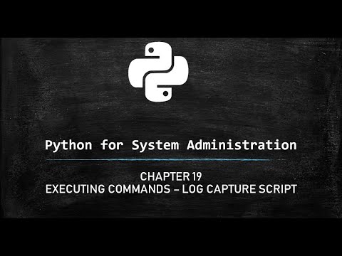 Python For System Administration Log Capture Script