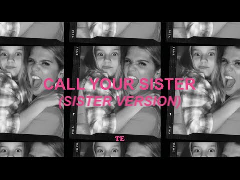Taylor Edwards - Call Your Sister [Sister Version] (Official Audio)