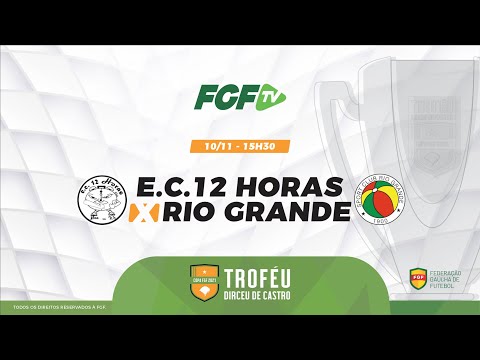 FGFTV - COPA FGF - 12 Horas x Rio Grande - 10/11/2021